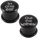 Acrylic Plugs In one ear Out the other - SKU 20327