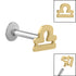 Titanium Internally Threaded Labrets 1.2mm - Gold Steel Zodiac Signs